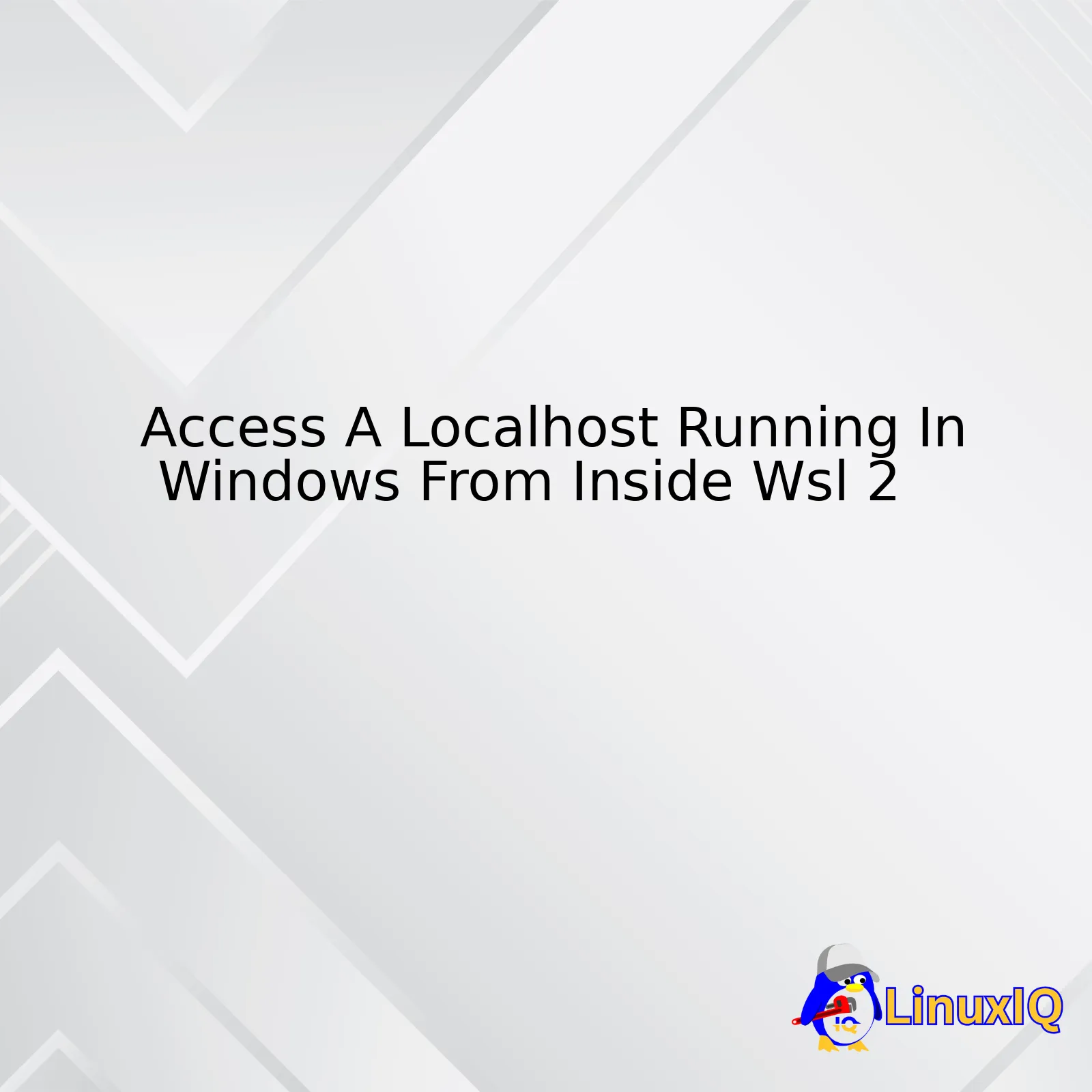 Access A Localhost Running In Windows From Inside Wsl 2