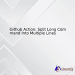 Github Action: Split Long Command Into Multiple Lines