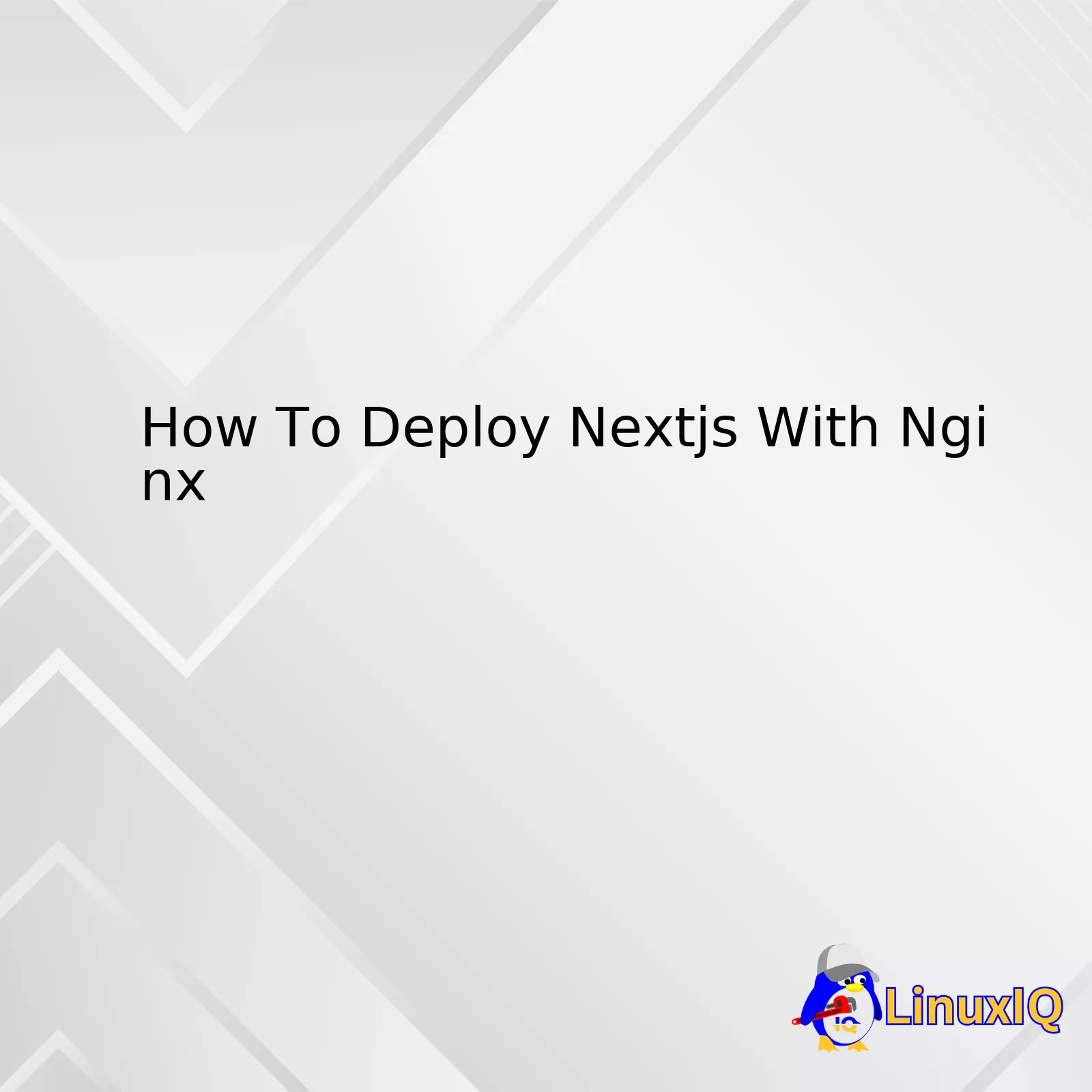 How To Deploy Nextjs With Nginx