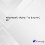 Kdevtmpfsi Using The Entire Cpu