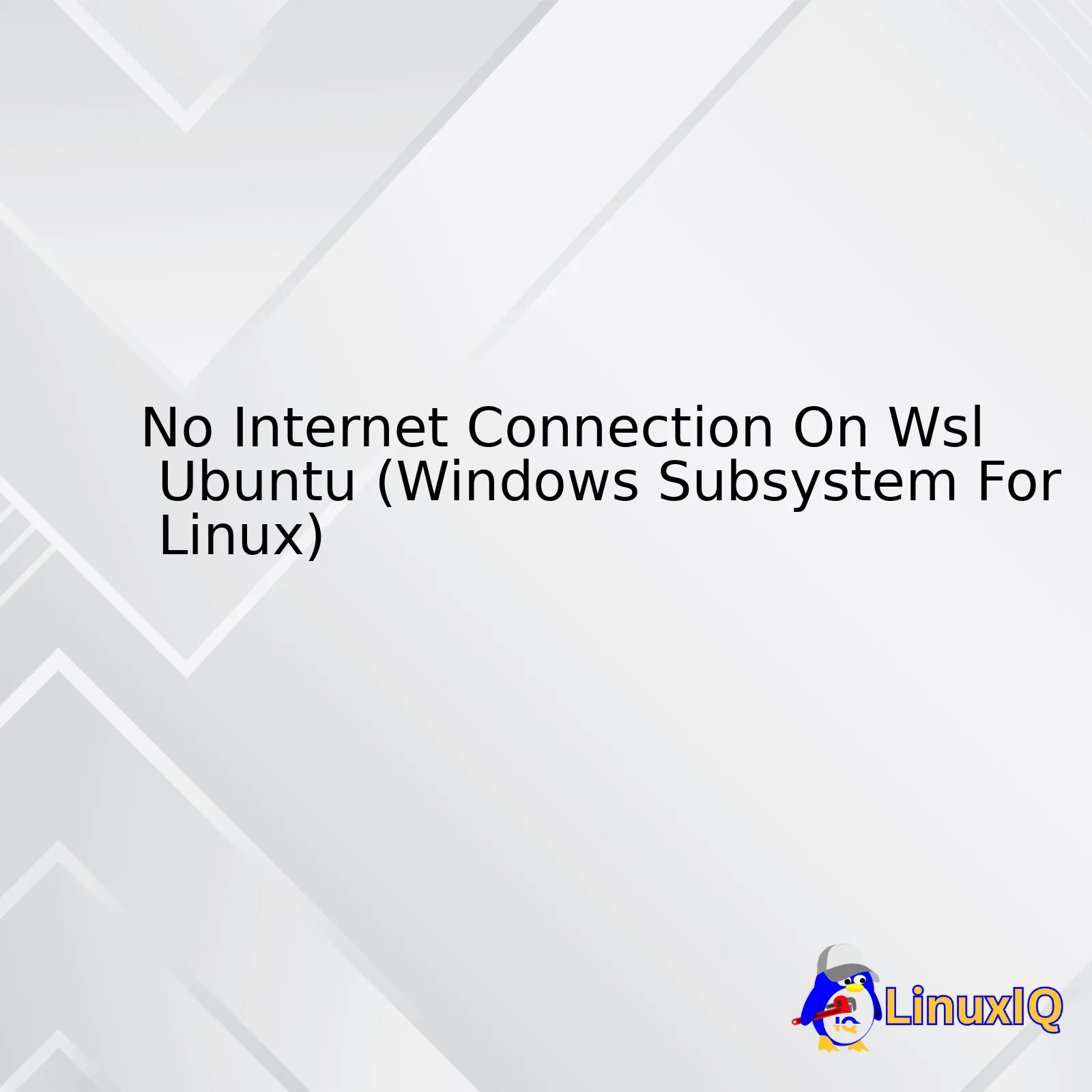 No Internet Connection On Wsl Ubuntu (Windows Subsystem For Linux)