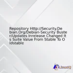 Repository Http://Security.Debian.Org/Debian-Security Buster/Updates Inrelease Changed Its Suite Value From Stable To Oldstable