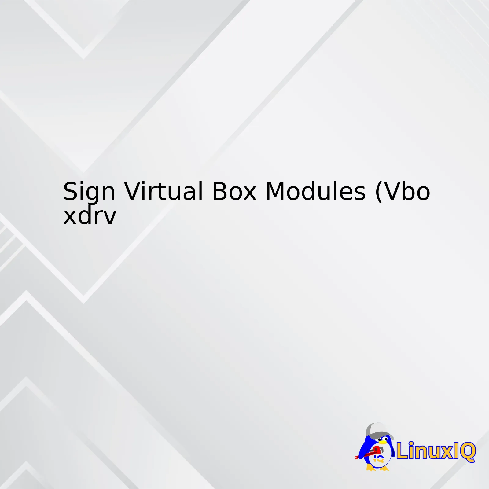 Sign Virtual Box Modules (Vboxdrv